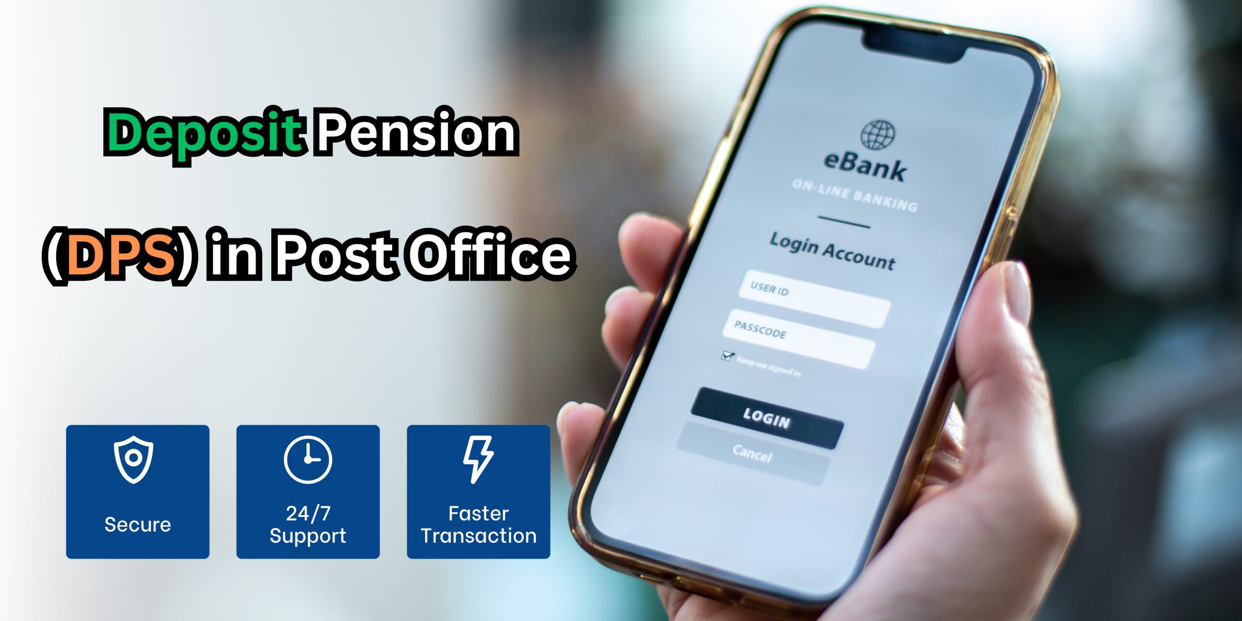 Deposit Pension Scheme (DPS) in Post Office